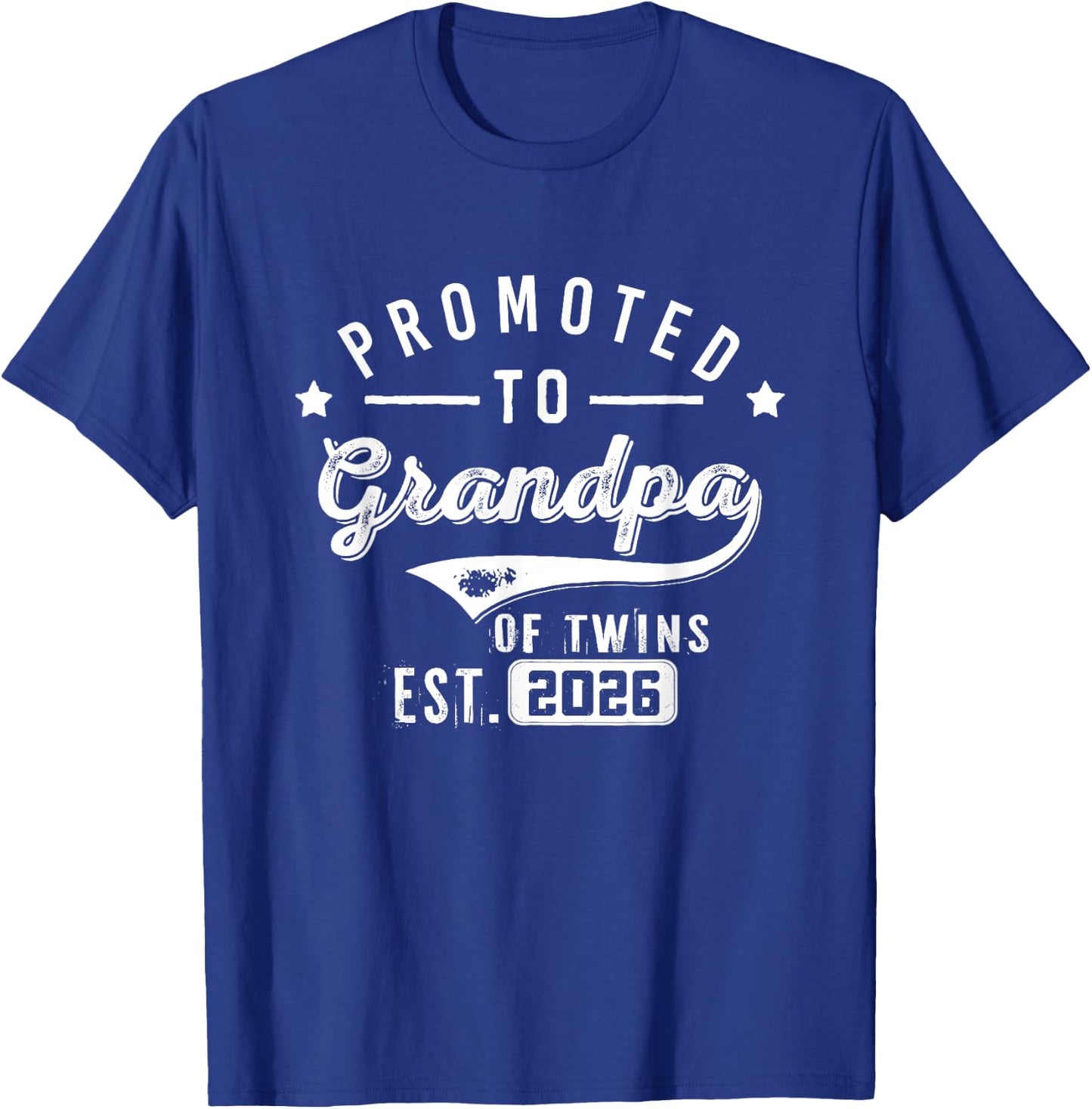 Promoted To Grandpa Of Twins Est 2026 Baby Announcement Dad T-Shirt - T-Shirt | Royal