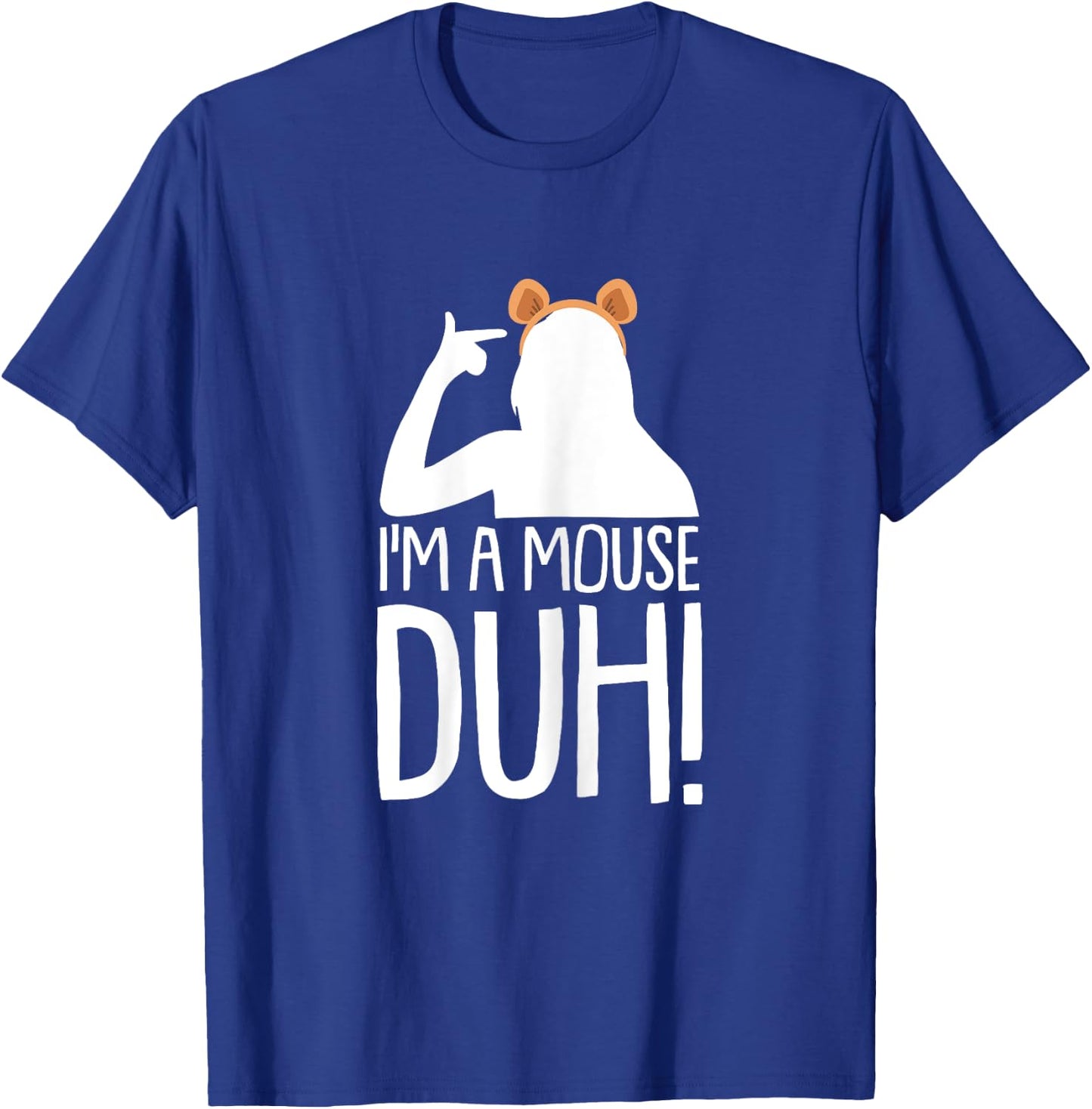 Im A Mouse Duh Lazy DIY Halloween Costume Funny Sarcastic T-Shirt - T-Shirt | Royal