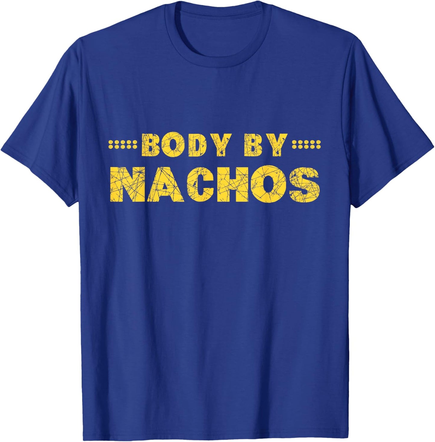 Body By Nachos T Shirt T-Shirt - T-Shirt | Royal