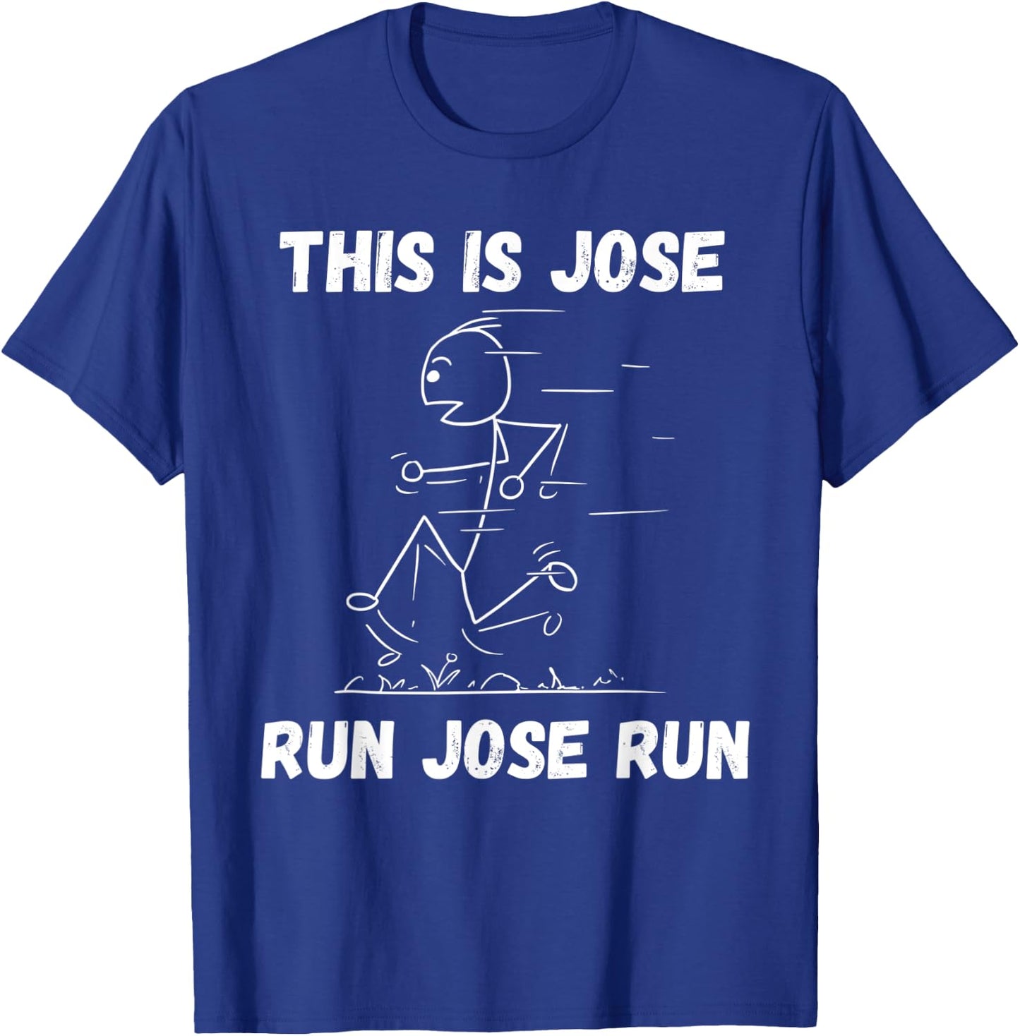 This is Jose Run Jose Run Personalized Name Funny Track T-Shirt - T-Shirt | Royal