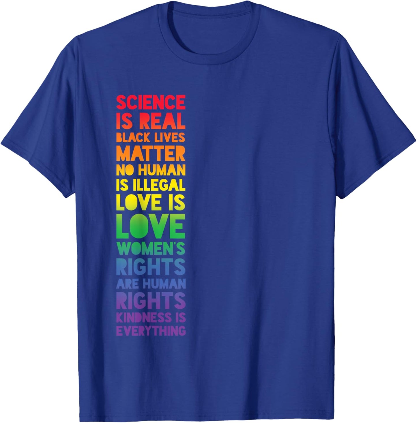 Science is Real Black Lives Matter Equality Human Rights T-Shirt - T-Shirt | Royal