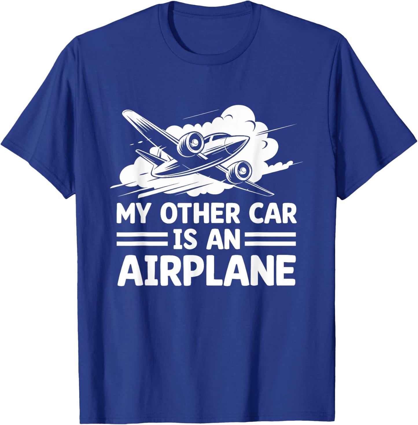 My Other Car Is An Airplane Airplane Fly Aviation Plane T-Shirt - T-Shirt | Royal