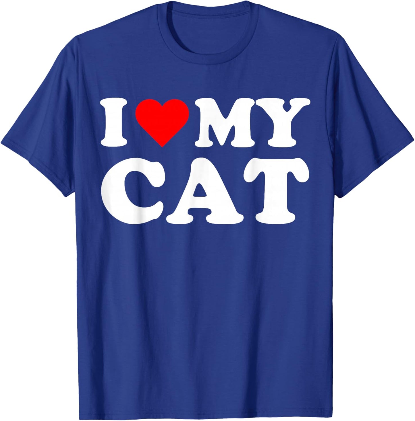 I love my Cats I Heart My Cat Cute Funny Pet Owner T-Shirt - T-Shirt | Royal