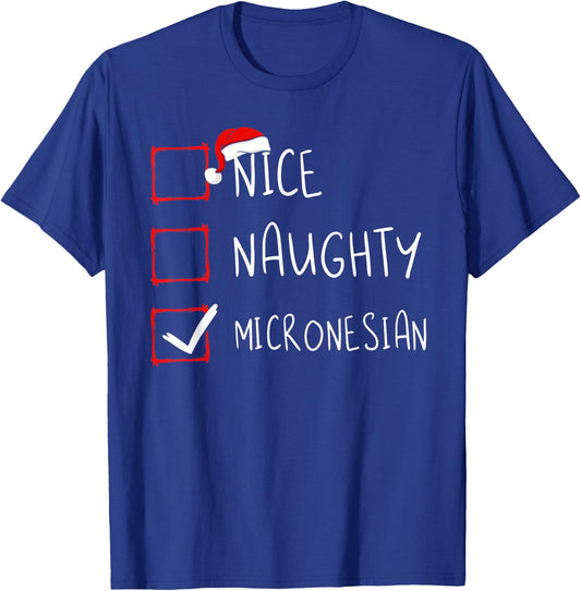 Nice Naughty Micronesian Christmas Micronesia Heritage Roots T-Shirt - T-Shirt | Royal