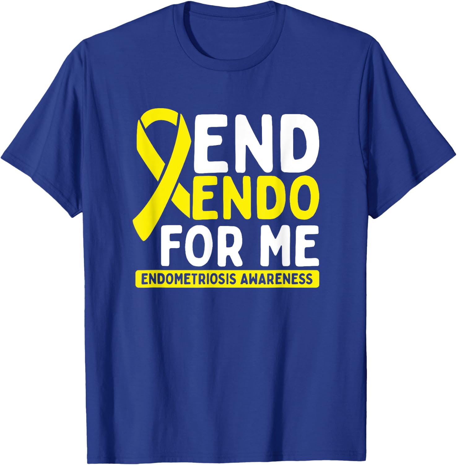 End Endo for me Survivor Fighter Endometriosis Awareness T-Shirt - T-Shirt | Royal