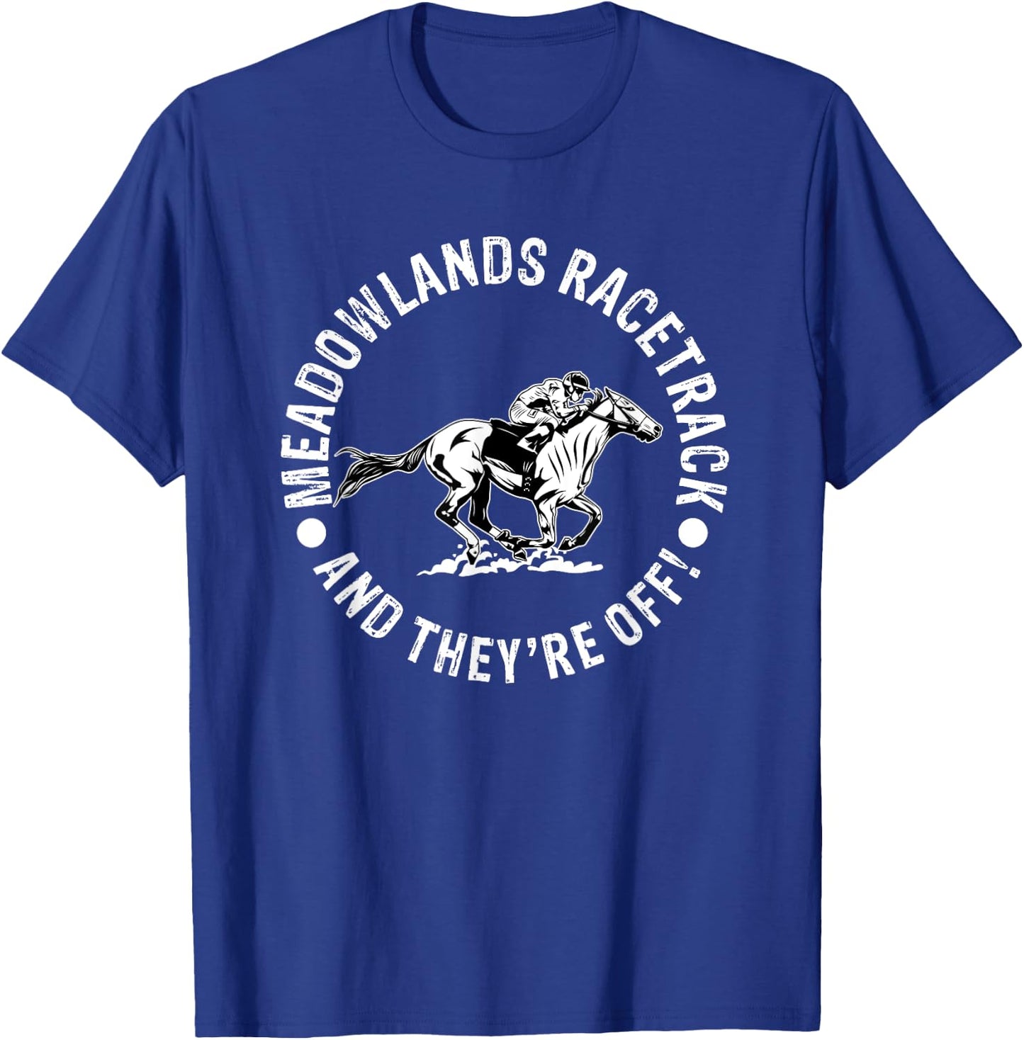 Meadowlands Racetrack Horse Racing Racer Equestrian NJ Derby T-Shirt - T-Shirt | Royal