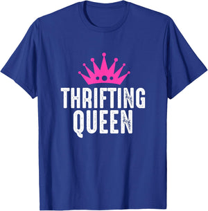 Thrifting Queen - Garage Sale Picker Gift Thrift Shopper T-Shirt - T-Shirt | Royal