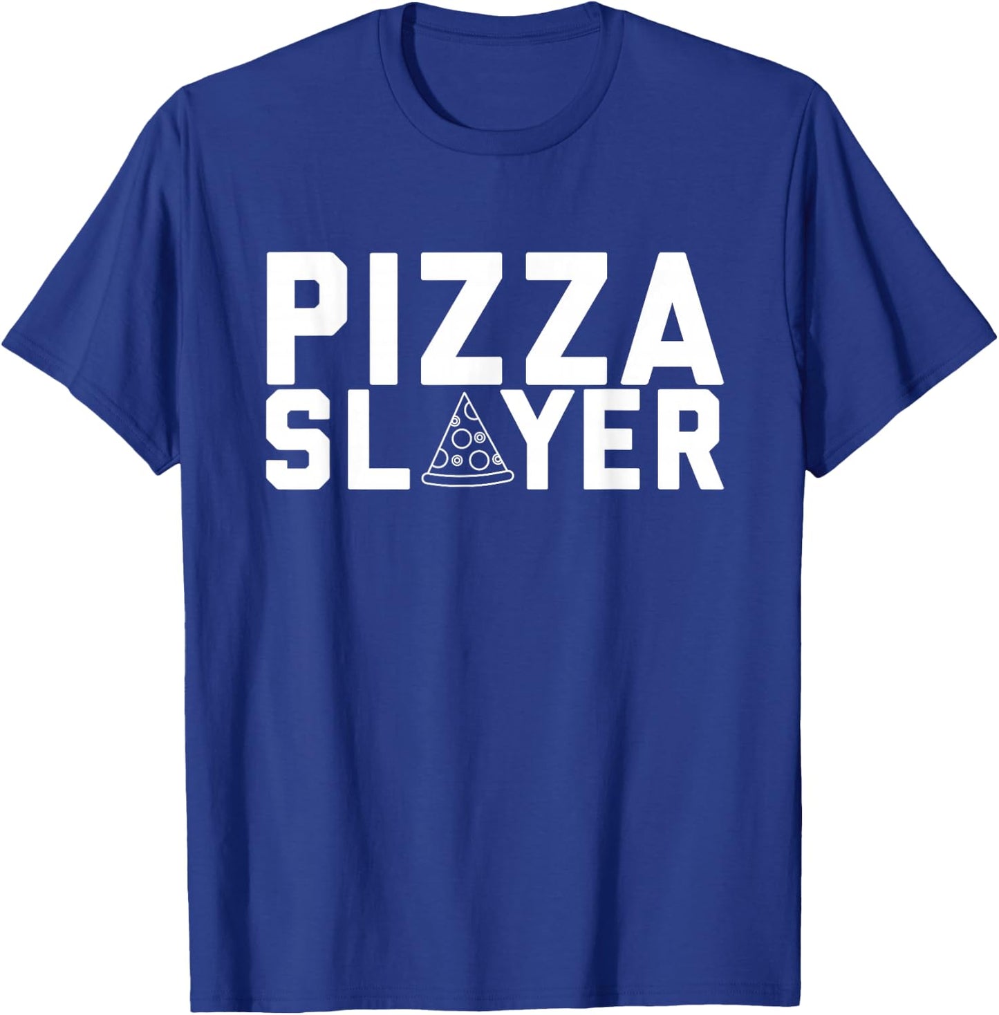 Pizza Eating Contest Championship Winners Prize The Slayer T-Shirt - T-Shirt | Royal