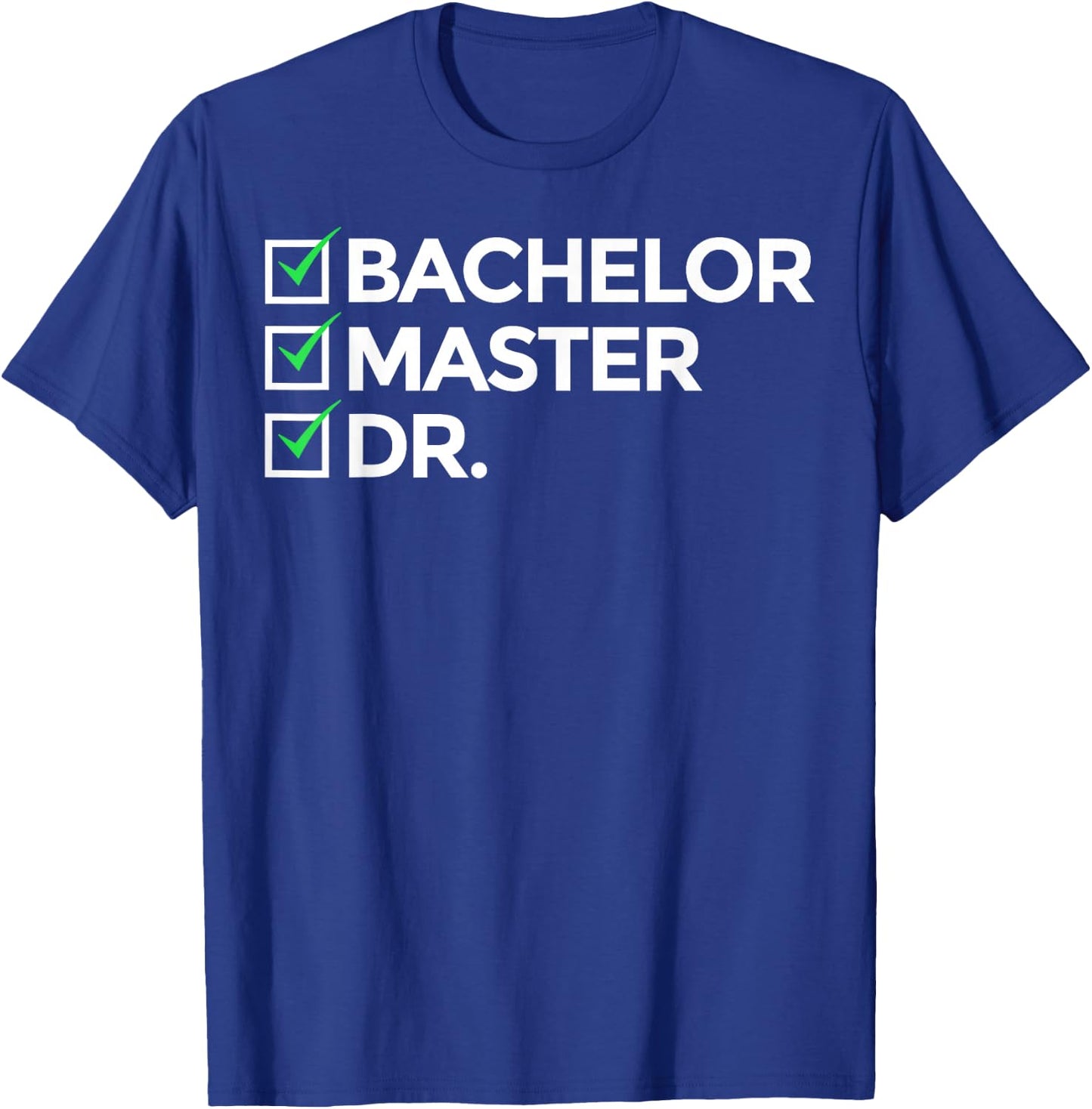 Cool Doctorate Women Bachelor Doctors Masters Degree T-Shirt - T-Shirt | Royal