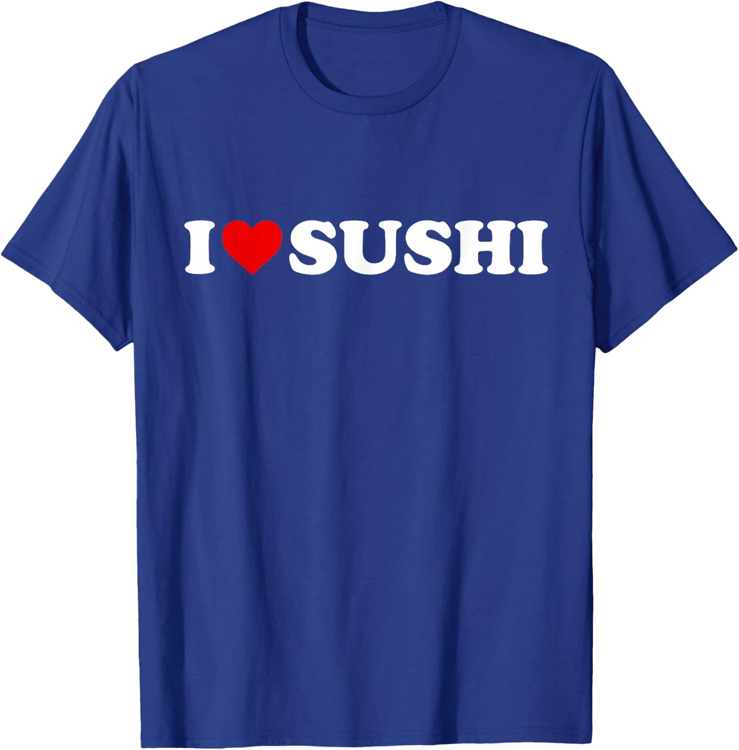 I Love Sushi - Heart T-Shirt - T-Shirt | Royal