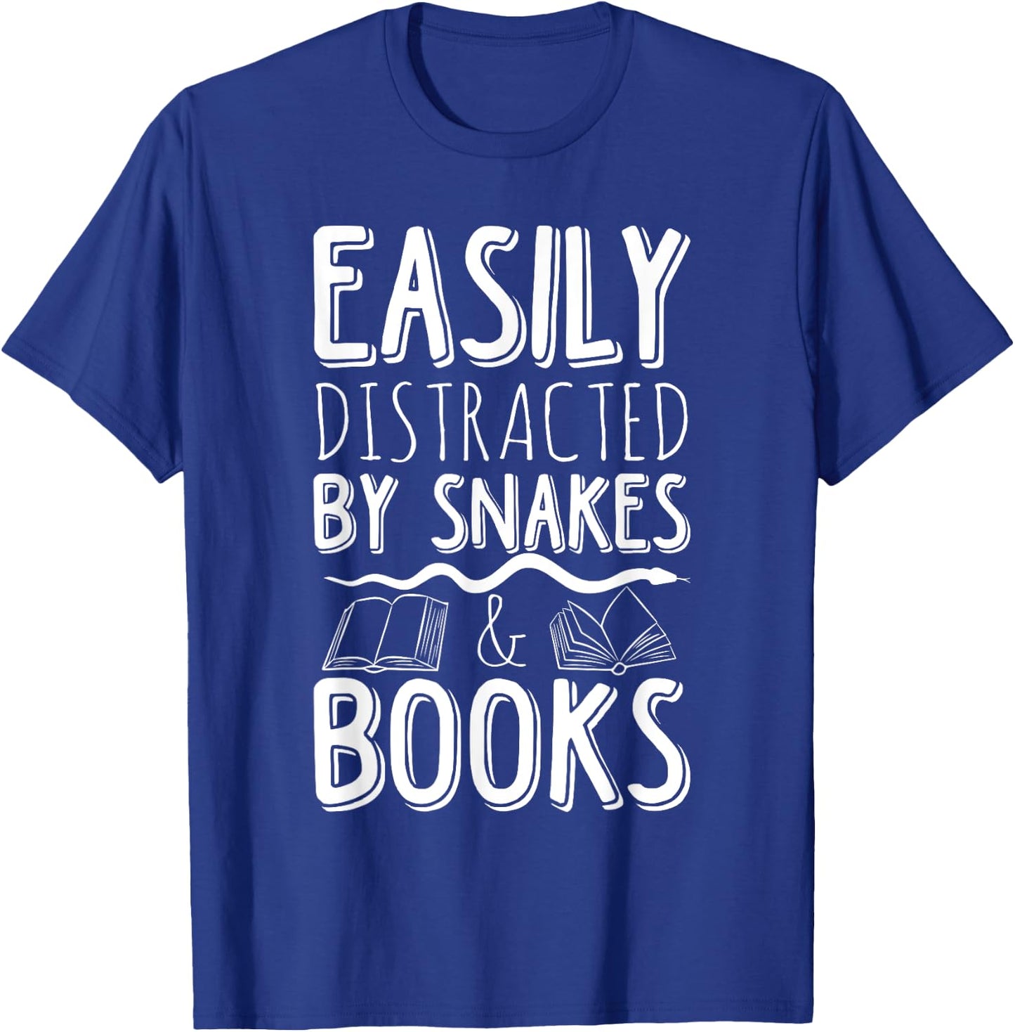 Easily Distracted By Snakes And Books Reading Reader Quote T-Shirt - T-Shirt | Royal