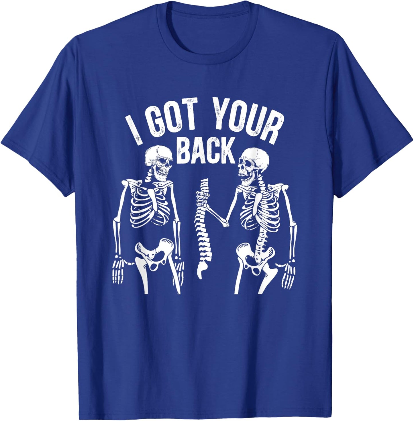 Halloween Trick Or Treat Funny Skeletons I Got Your Back T-Shirt - T-Shirt | Royal