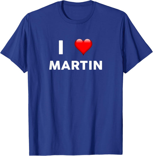 I Love MARTIN Name Shirt T-Shirt - T-Shirt | Royal