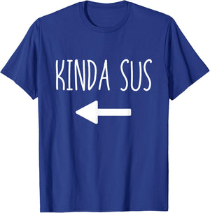 Kinda Sus Arrow Gaming Meme Matching Halloween Costume Funny T-Shirt - T-Shirt | Royal