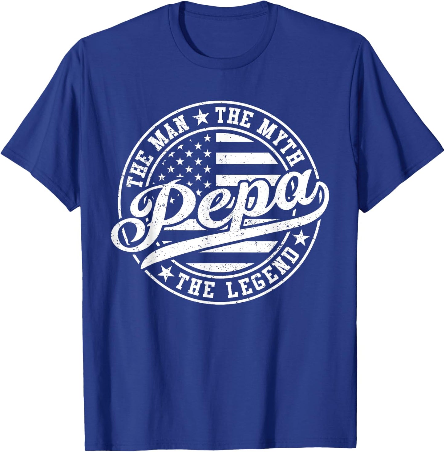 Pepa The Man The Myth The Legend Funny Father's Day T-Shirt - T-Shirt | Royal