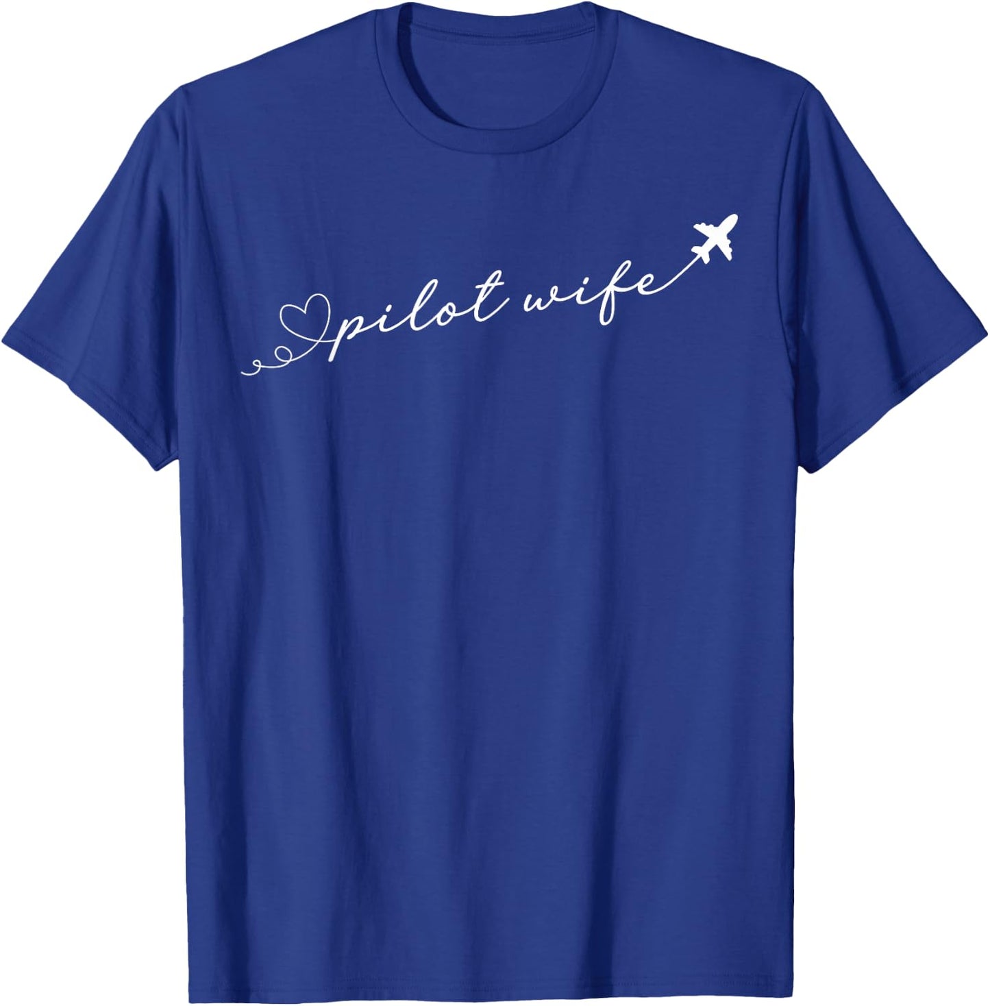Pilot Wife of A Pilot Heart Pilot's Wife Airplane Pilot Wife T-Shirt - T-Shirt | Royal