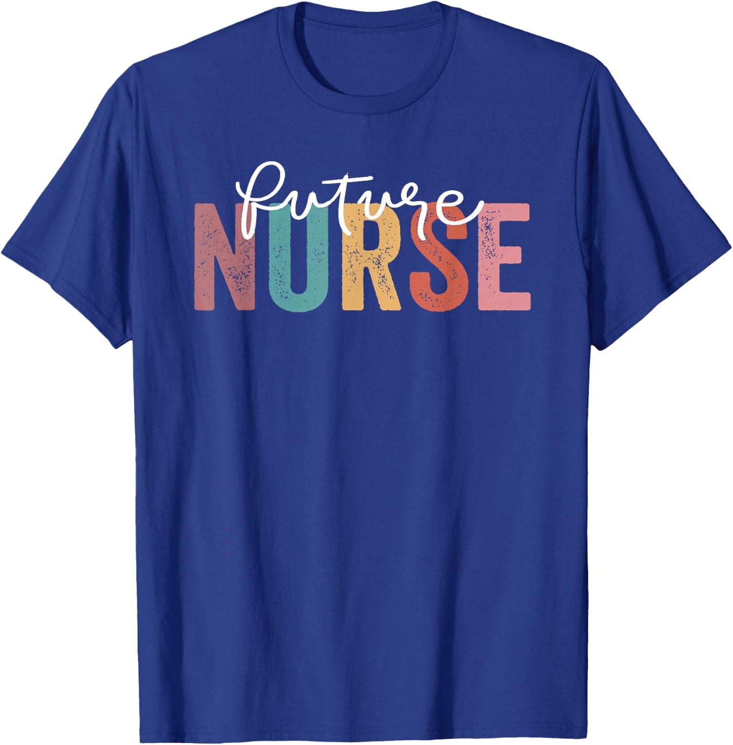 Future Nurse Registered Nurse RN T-Shirt - T-Shirt | Royal