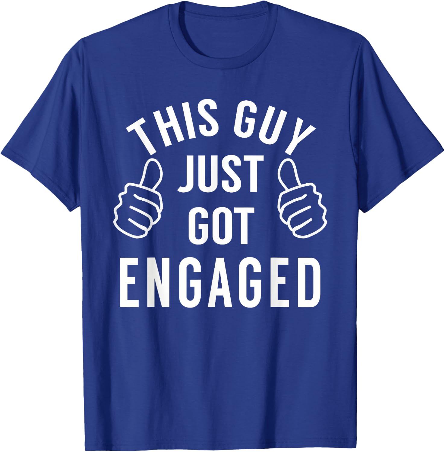 Funny Just Engaged Shirt for Engagement Gift T-Shirt - T-Shirt | Royal