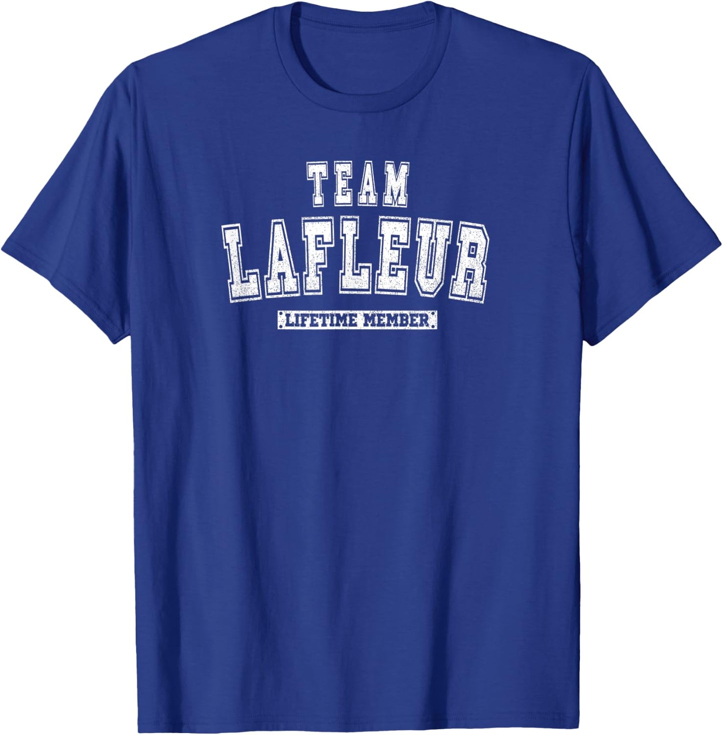 Team LAFLEUR Lifetime Member Family Last Name T-Shirt - T-Shirt | Royal
