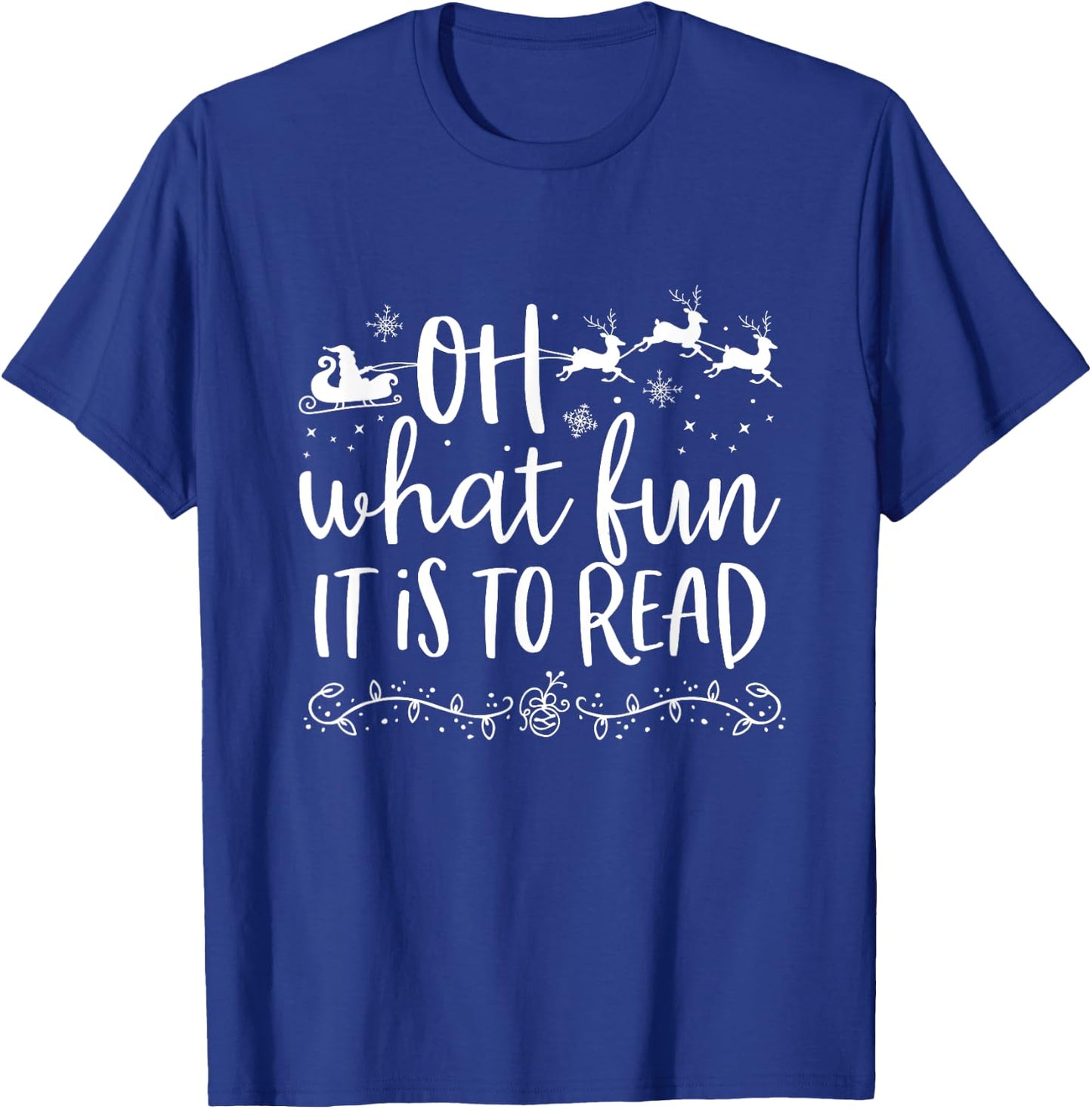 Oh What Fun It Is To Read Librarian Christmas Book Lover T-Shirt - T-Shirt | Royal
