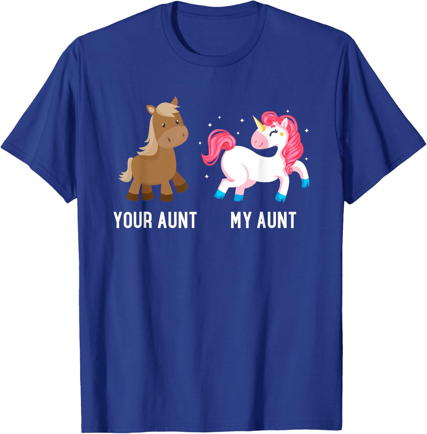 Your Aunt vs My Aunt Magical Unicorn Awesome Crazy Auntie T-Shirt - T-Shirt | Royal