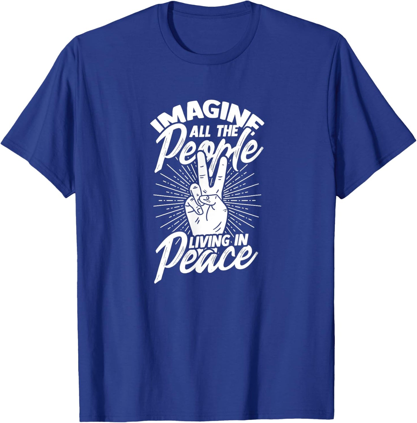 Imagine all the people living in peace - Peace T-Shirt - T-Shirt | Royal