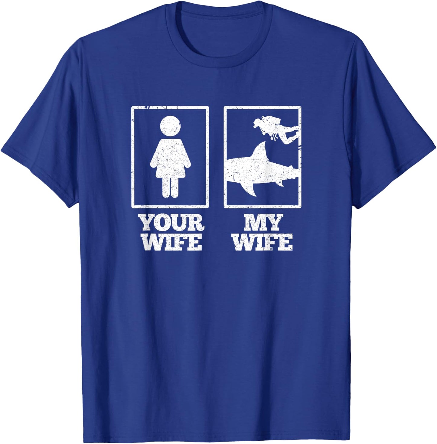 My Wife Diving Shark Ocean Freediving Sea Apnea Dive T-Shirt - T-Shirt | Royal