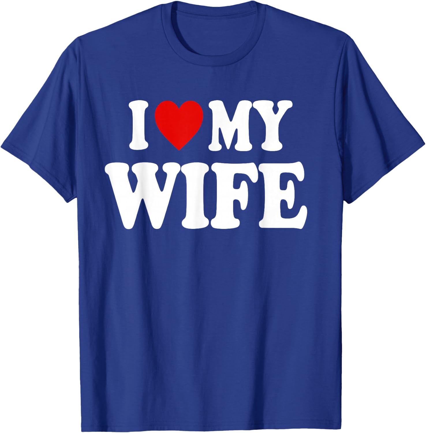 I Heart Love My Wife T-Shirt - T-Shirt | Royal