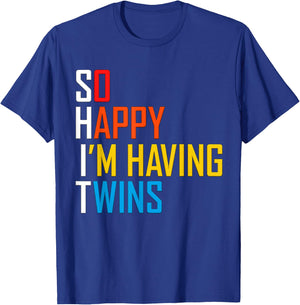 So Happy That I'm Having Twins Funny Pregnant With Twins T-Shirt - T-Shirt | Royal