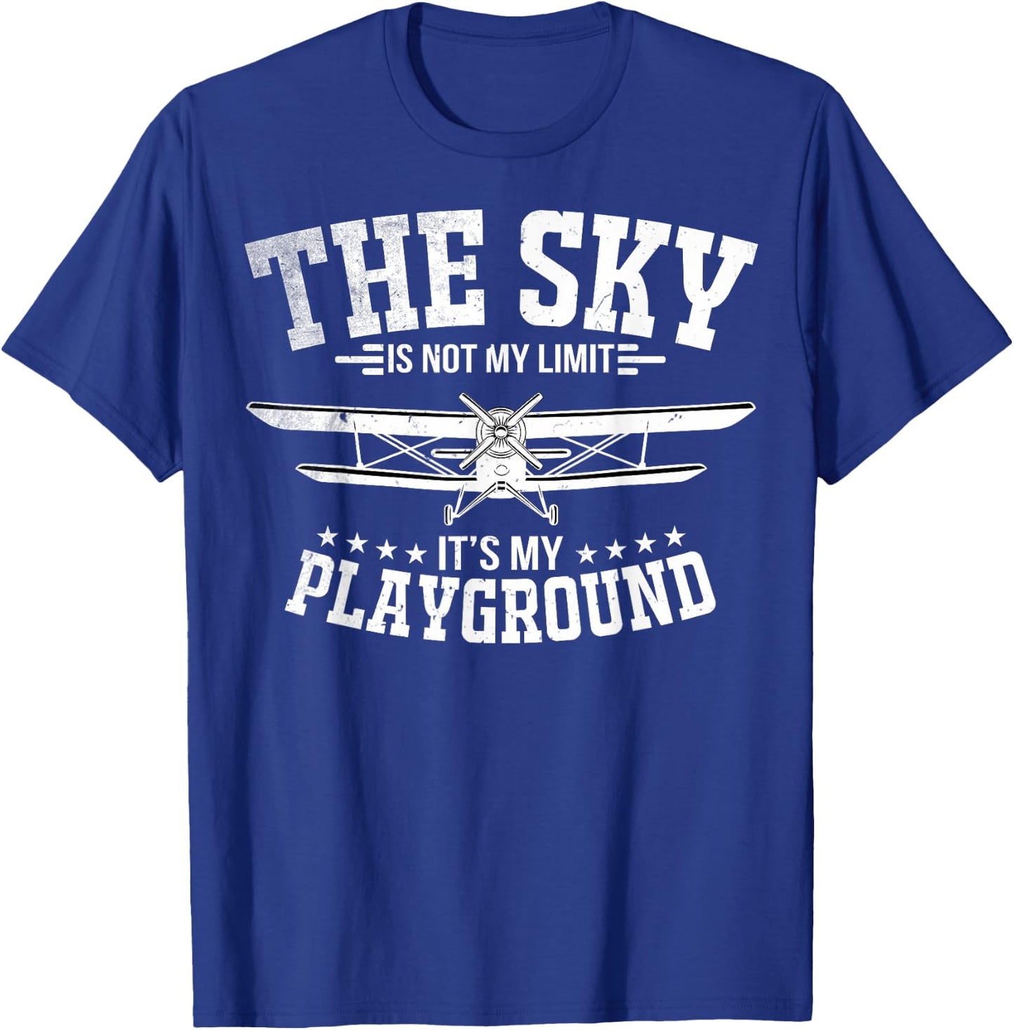 Sky Is Not My Limit It's My Playground Pilots Jet Pilots T-Shirt - T-Shirt | Royal