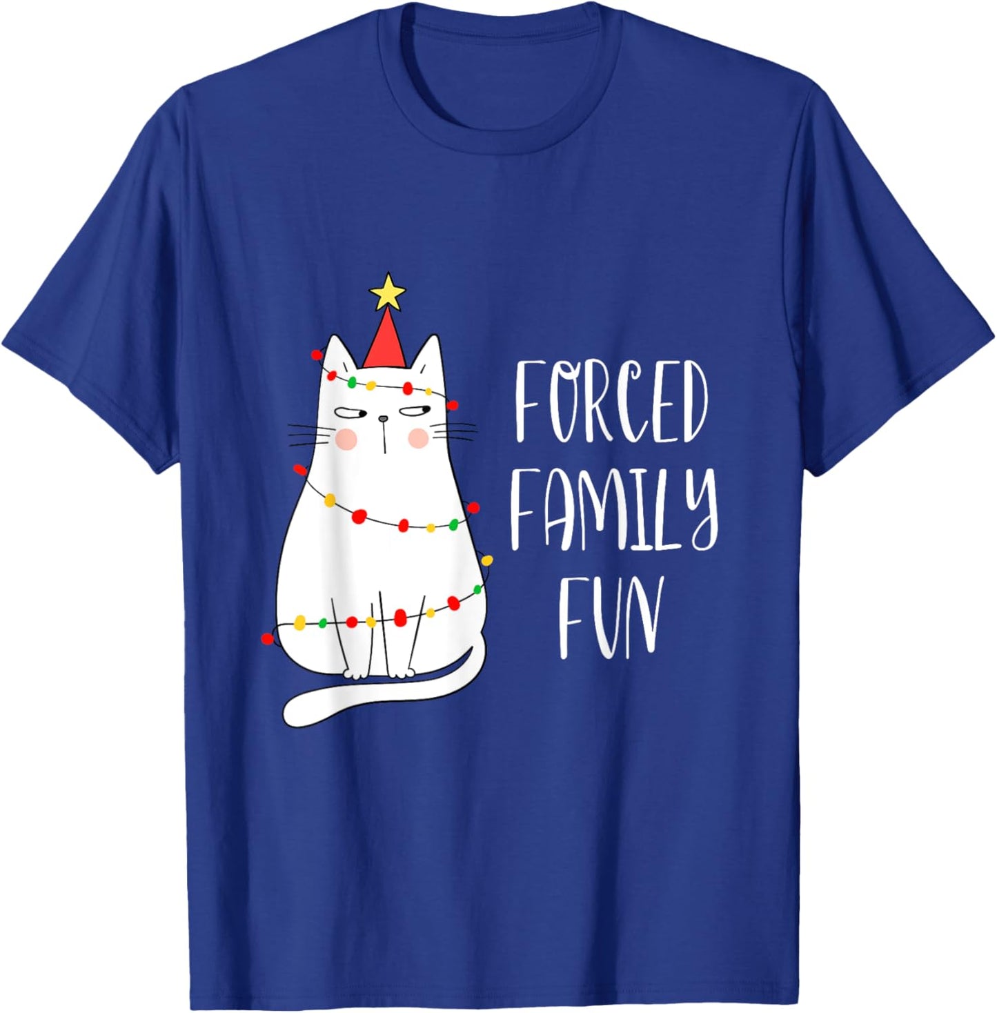 Forced Family Fun Funny Cat Christmas Families Gift Men Women Kids T-Shirt - T-Shirt | Royal