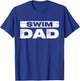 Swim Dad Shirt Men Fathers Day T-Shirt - T-Shirt | Royal