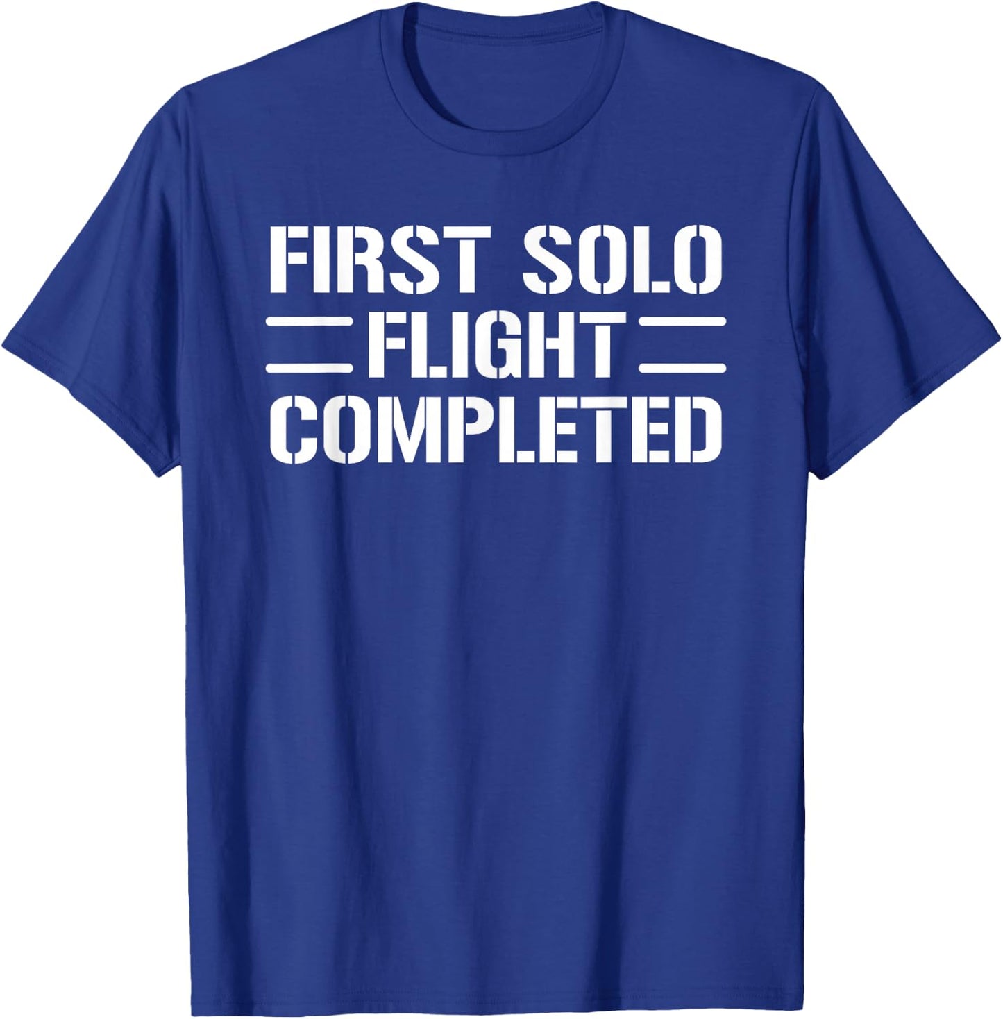 First Solo Flight Completed Pilot Student T-Shirt - T-Shirt | Royal