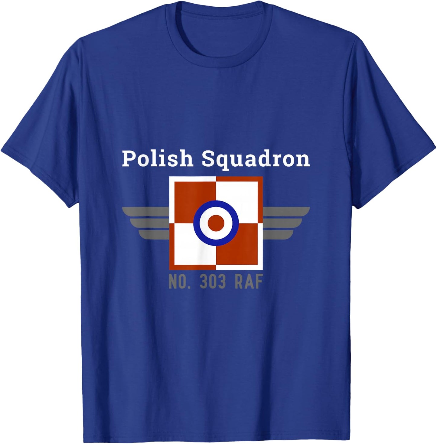 Polish Squadron 303 RAF Poles in Battle of Britain WW2 T-Shirt - T-Shirt | Royal