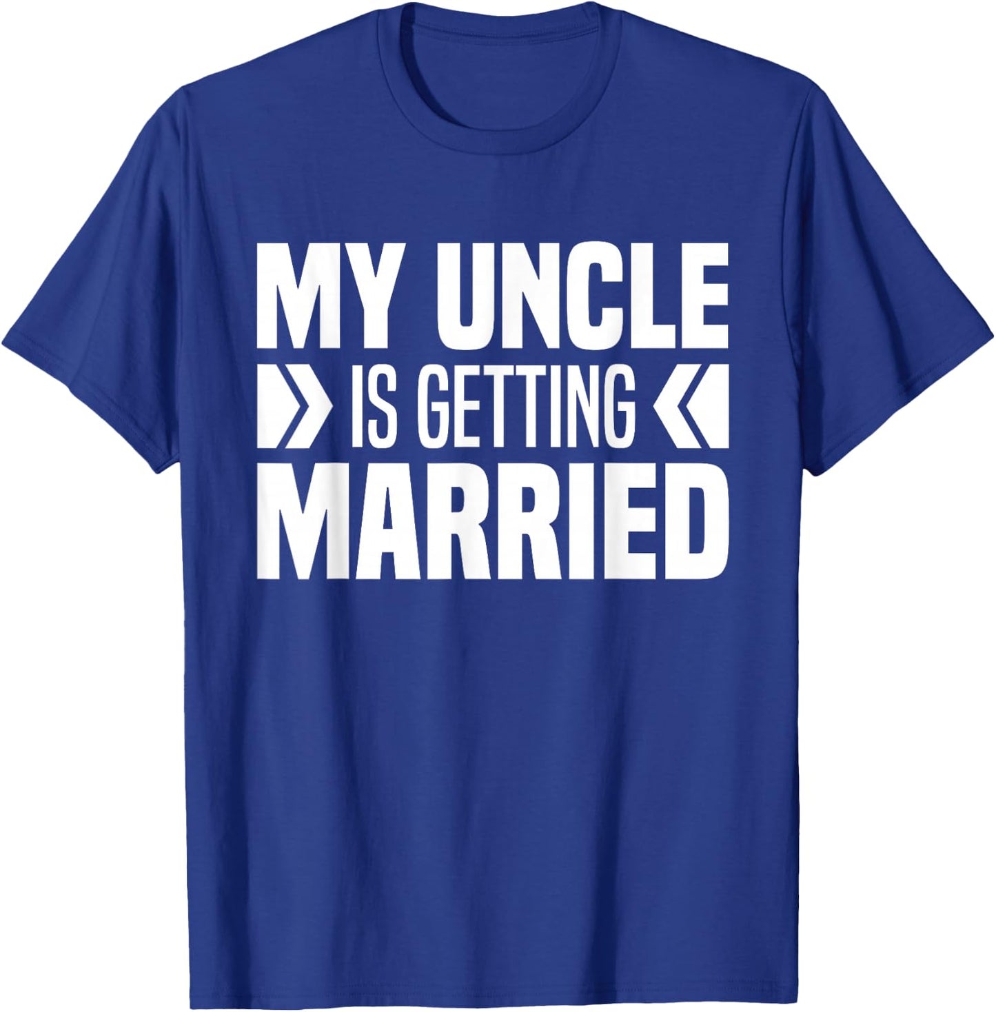 My Uncle Is Getting Married Niece Nephew Uncle Wedding Day T-Shirt - T-Shirt | Royal