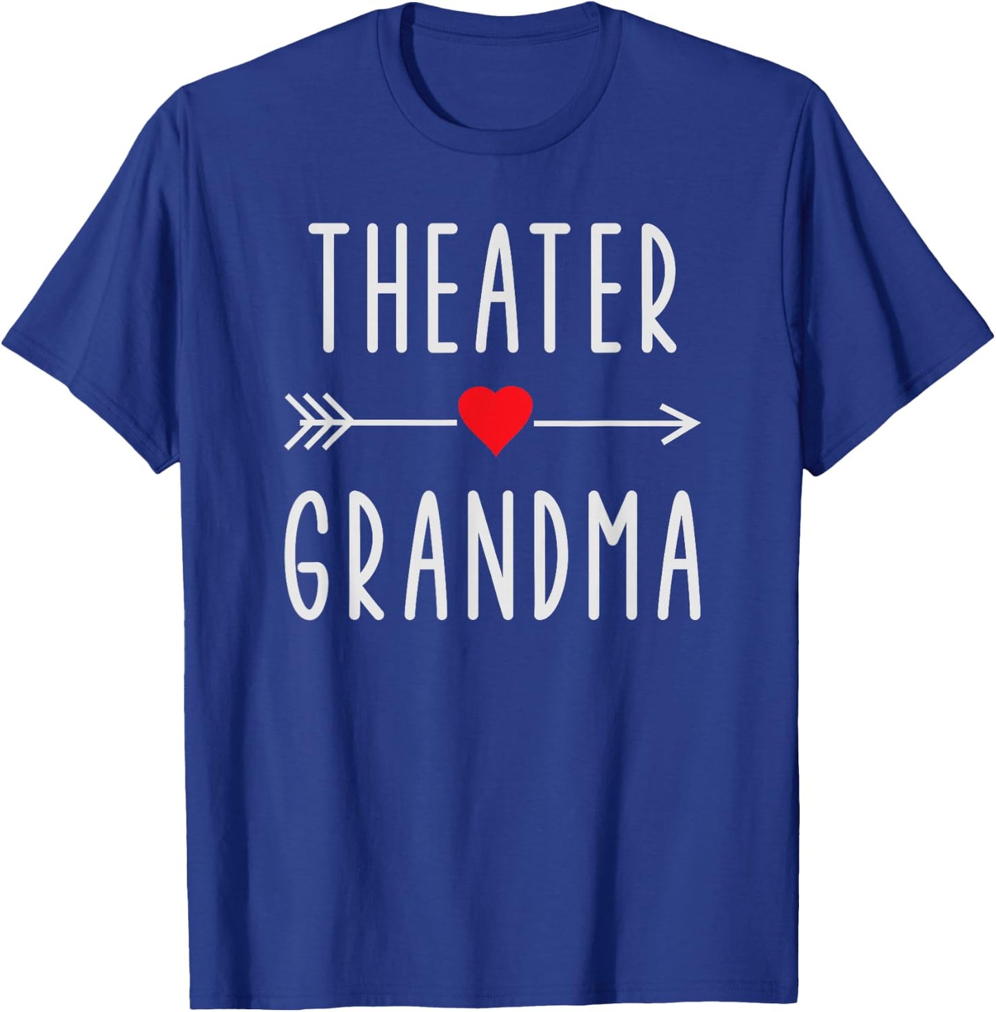 Theater Grandma Women Theatre Lover Gift Funny Grandmother T-Shirt - T-Shirt | Royal