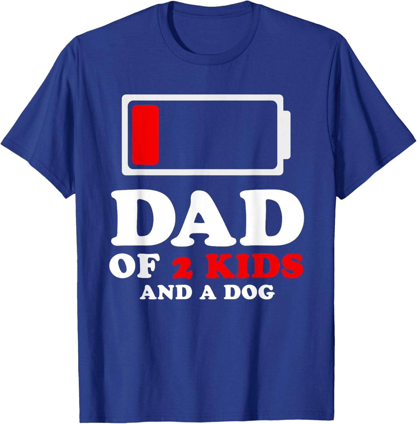 Dad of 2 Kids and a Dog Gifts From Son Fathers Day Christmas T-Shirt - T-Shirt | Royal