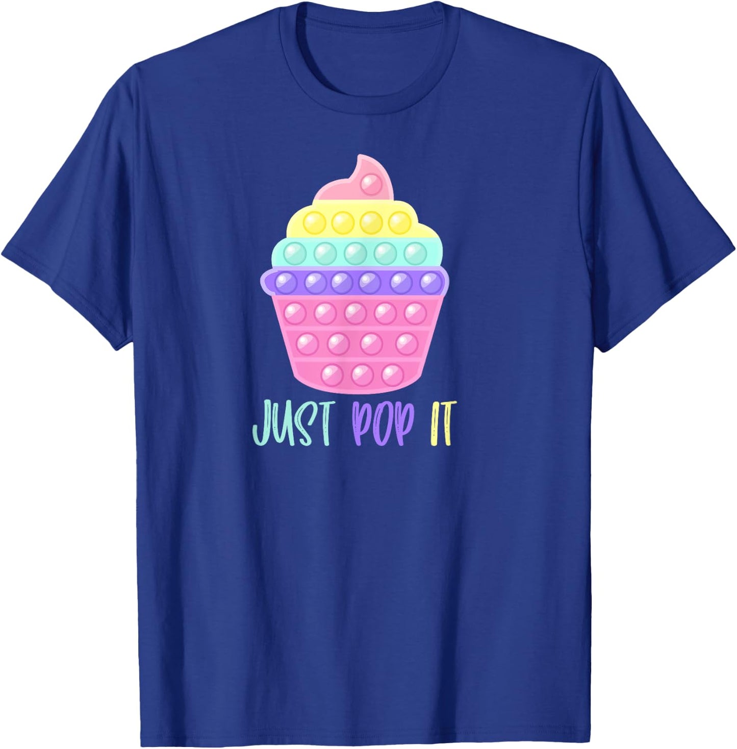 Cupcake Just Pop It Pop Fidget Toy Funny T-Shirt - T-Shirt | Royal