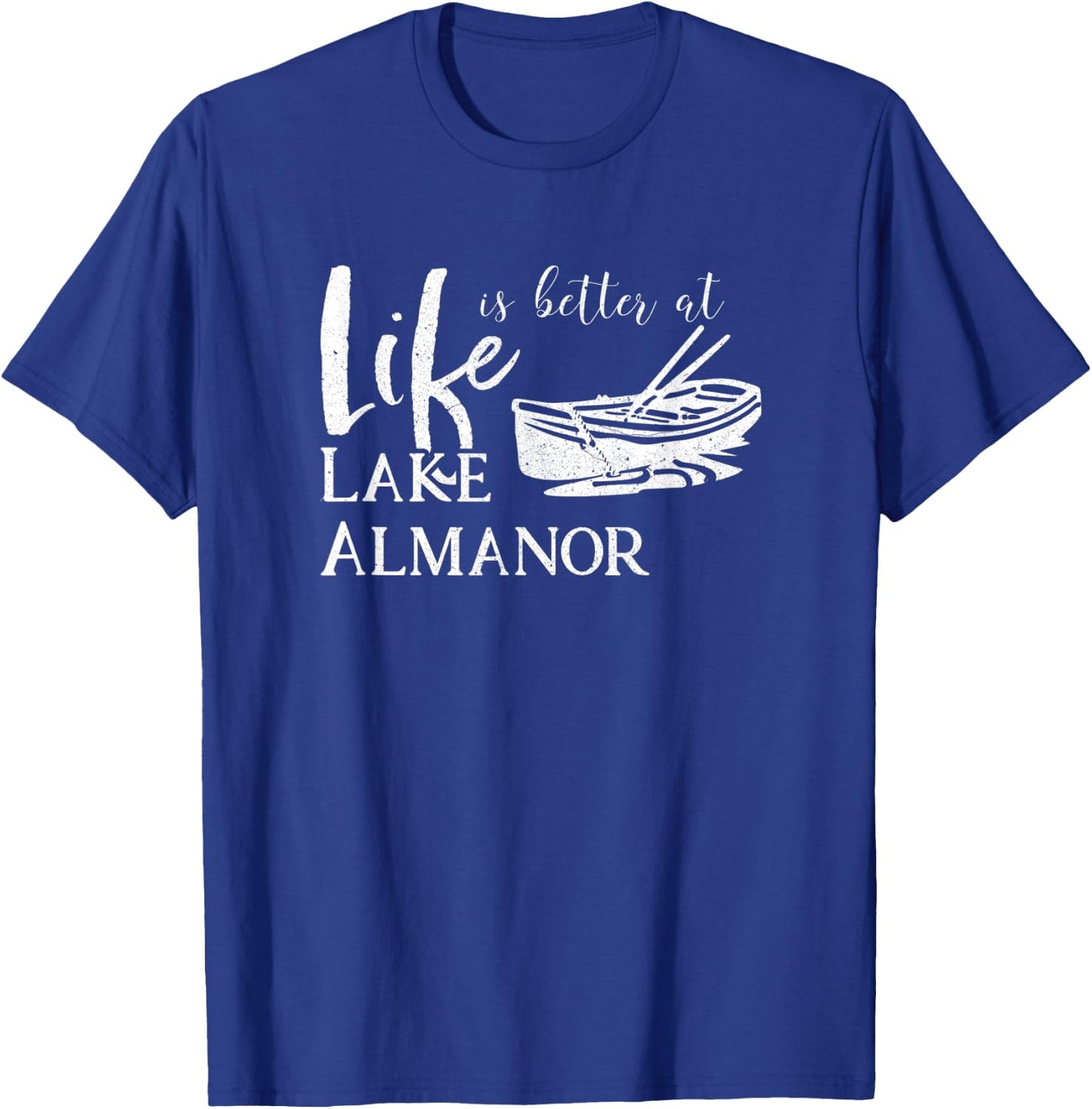 Lake Almanor Life is Better California T-Shirt - T-Shirt | Royal