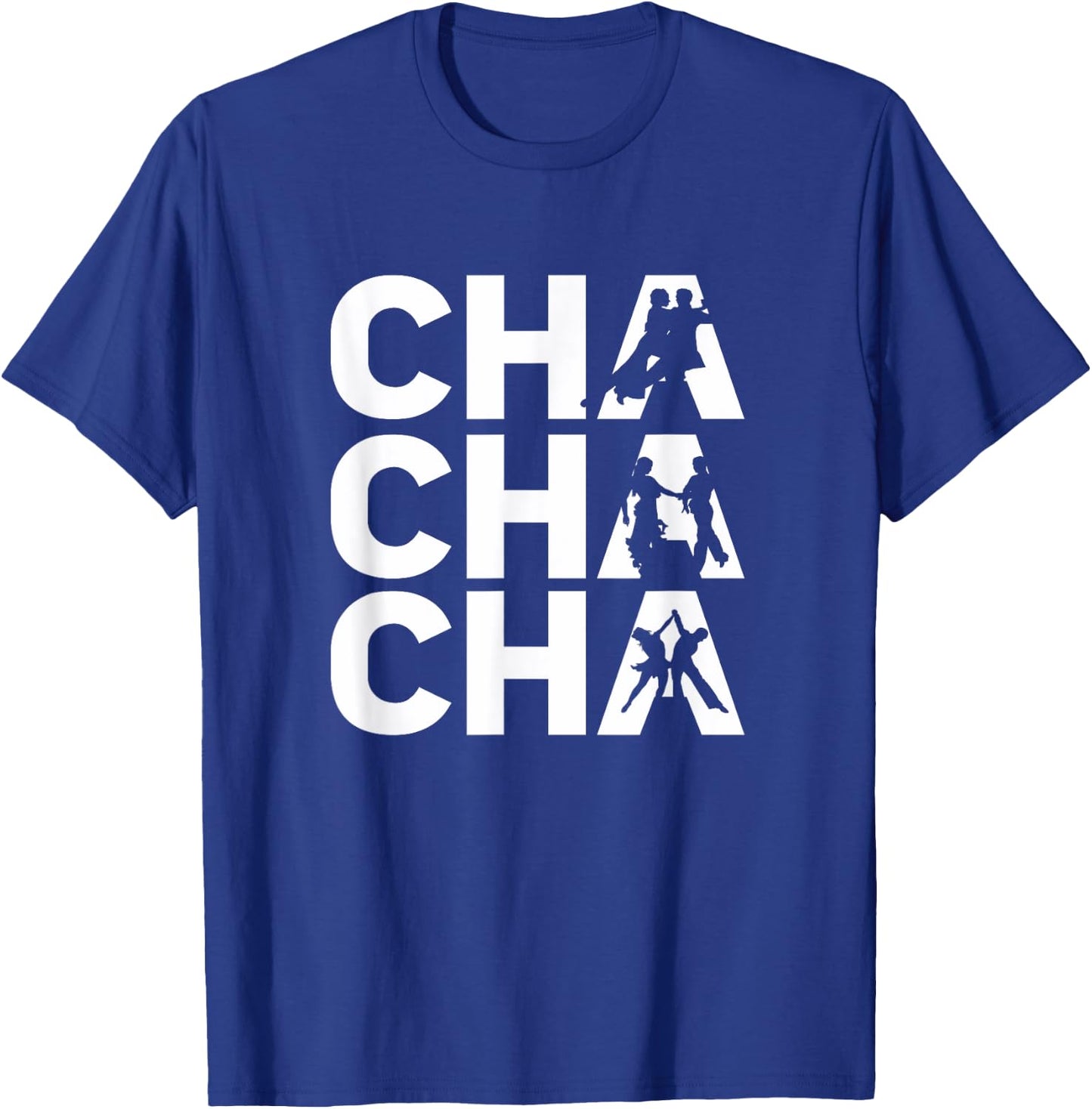 Cha Cha Cha - Cute Cha Cha Dance Outfit Cha Cha Dancer Gift T-Shirt - T-Shirt | Royal