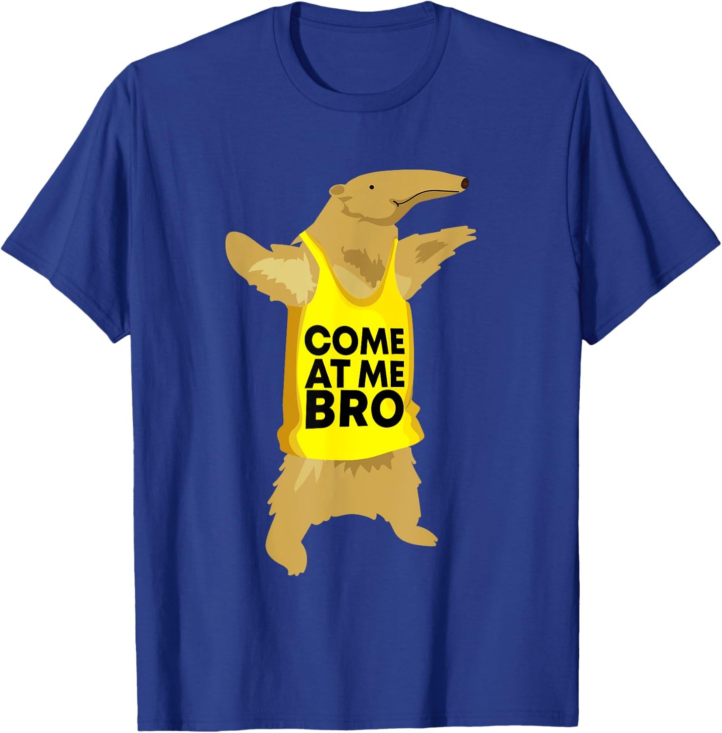 Come At Me Bro Anteater Shirts -Adults Kids Black Cartoon Modern Small Classic Fit Short Sleeve T-Shirt - T-Shirt | Royal