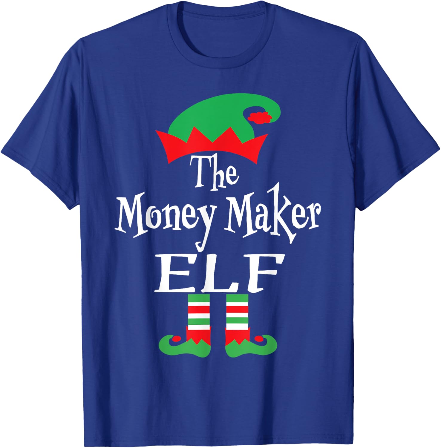 Funny Christmas The Money Maker Elf Business Owner Gifts T-Shirt - T-Shirt | Royal