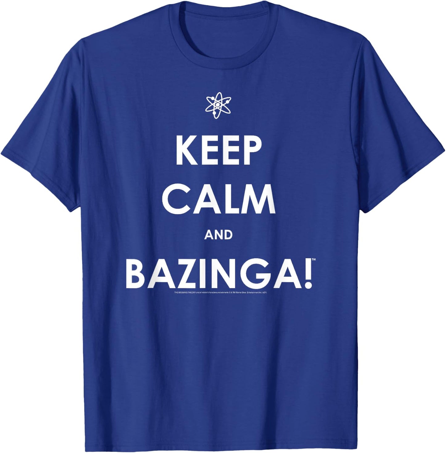 The Big Bang Theory Keep Calm and Bazinga TV Show T-Shirt - T-Shirt | Royal