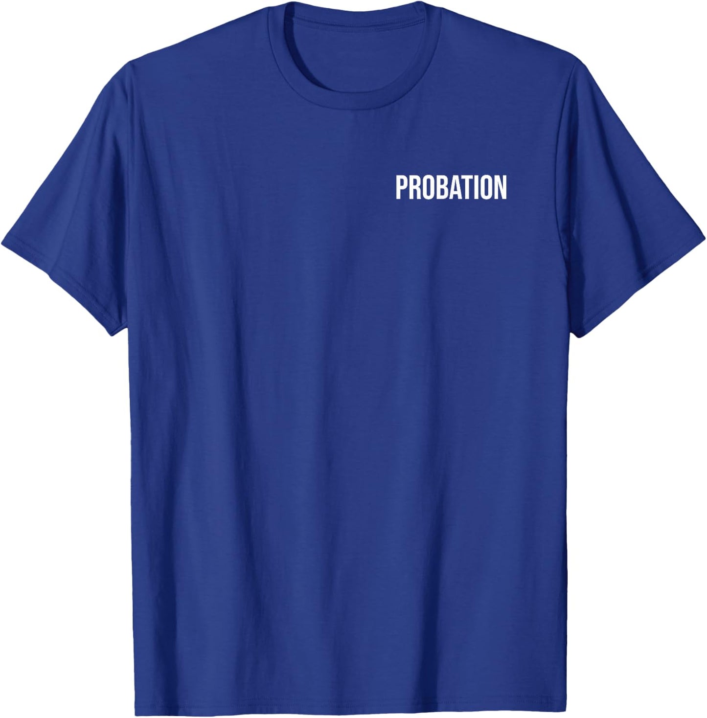 Probation Parole Enforcement Police Officer Sheriff T-Shirt - T-Shirt | Royal