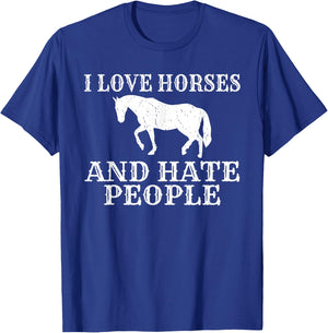 I love Horses and hate People Horse Riding T-Shirt - T-Shirt | Royal