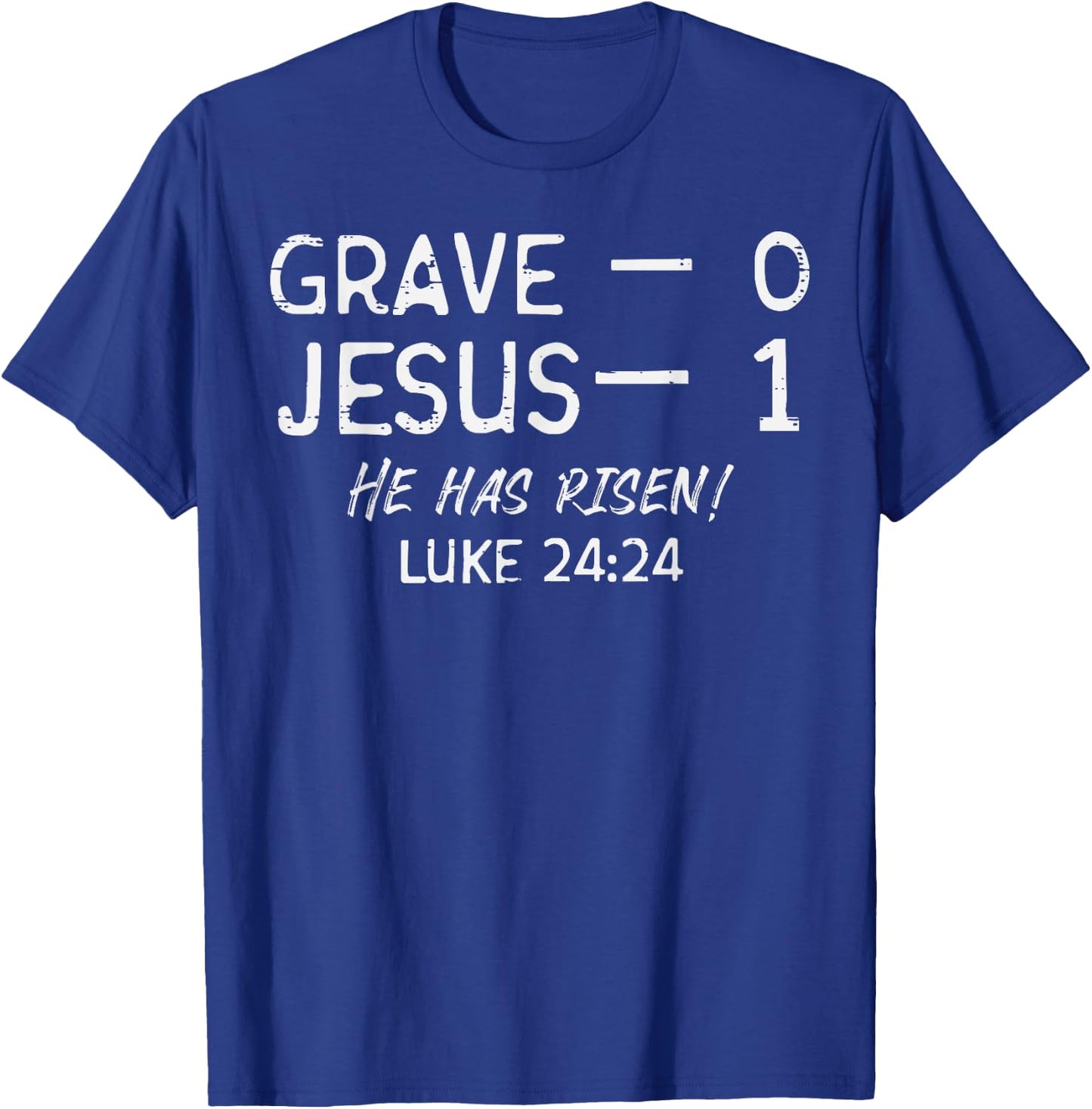 Grave 0 Jesus 1 He Has Risen Jesus Religious Easter Christ T-Shirt - T-Shirt | Royal