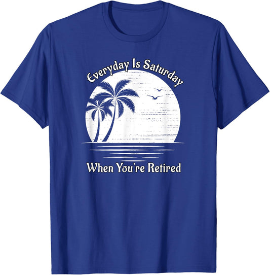 Everyday Is Saturday When You're Retired Sunset Beach Scene Women T-Shirt - T-Shirt | Royal