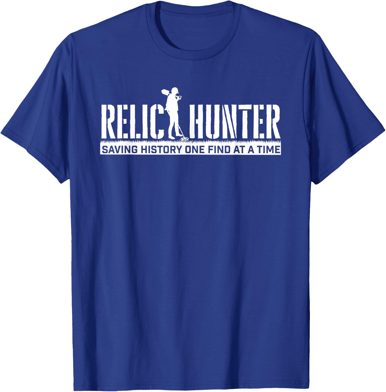 Relic Hunter Saving History - Metal Detecting Detectorist T-Shirt - T-Shirt | Royal