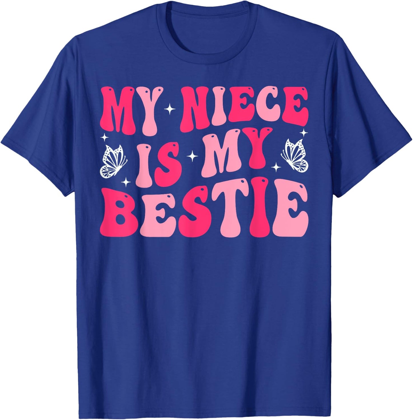 Groovy My Niece Is My Bestie Aunt And Niece Matching T-Shirt - T-Shirt | Royal