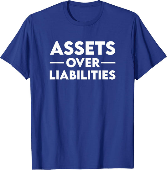 Assets Over Liabilities Accountant T-Shirt - T-Shirt | Royal